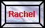 Go to Rachels Web Page